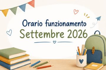 Orario di funzionamento inizio anno scolastico 26/27 